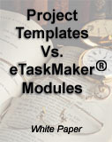 Project Templates Vs. eTaskMaker Modules white paper